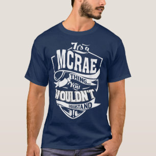 It's a MCRAE Thing Gifts  T-Shirt