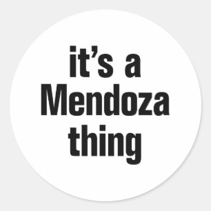 its a mendoza thing classic round sticker