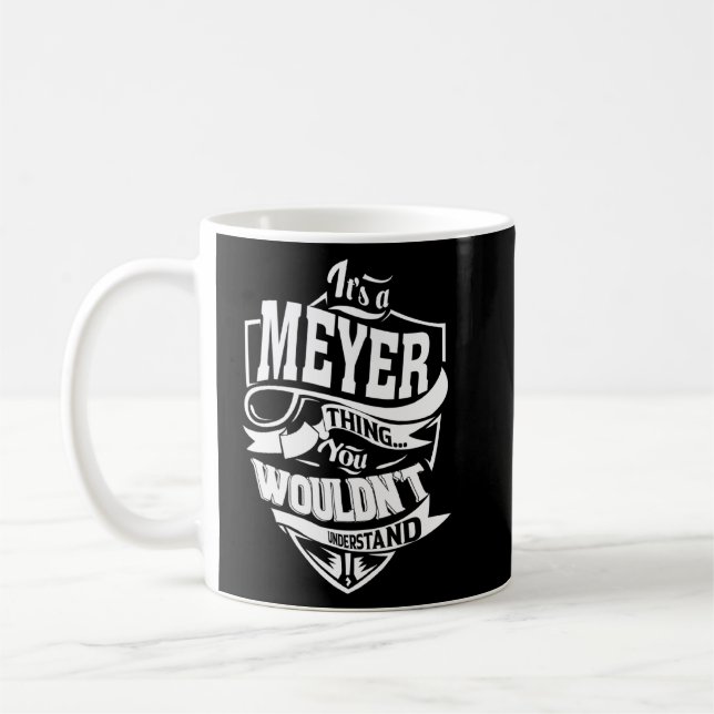 It's A Meyer Thing Coffee Mug (Left)