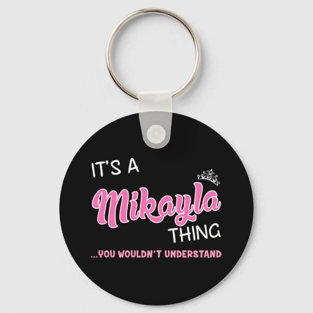 It's a Mikayla thing you wouldn't understand Key Ring (Front)