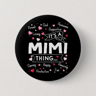It's A Mimi Thing Funny Sayings Cute Grandma Mothe 6 Cm Round Badge