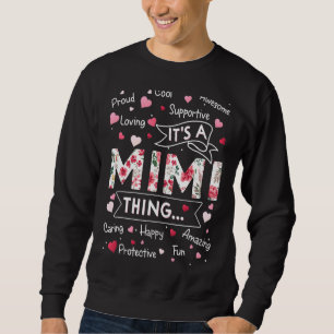 It's A Mimi Thing Sayings Cute Grandma Mother's D Sweatshirt