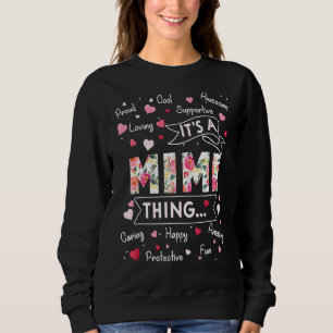 It's A Mimi Thing Sayings Cute Grandma Mothers Da Sweatshirt