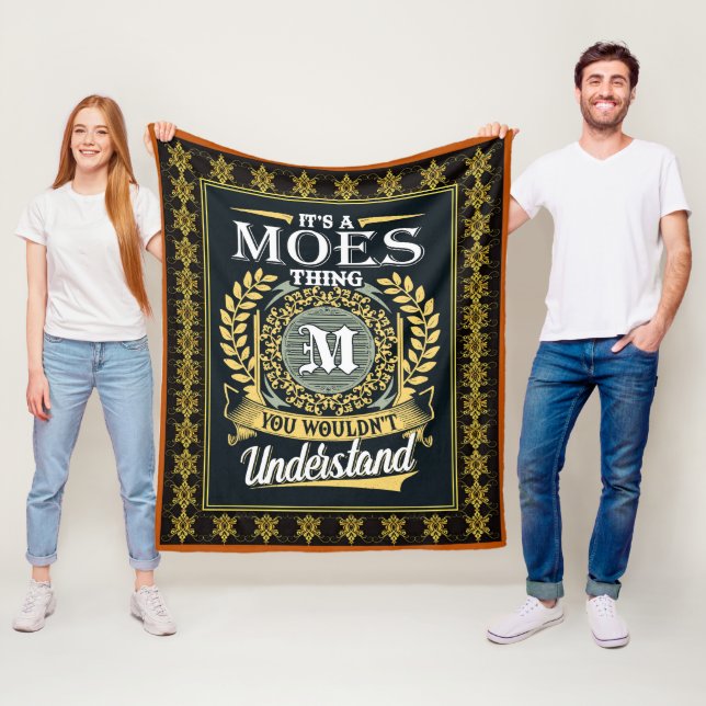 It's A Moes Thing You Couldn't Understand Fleece Blanket (In Situ)