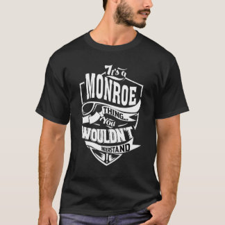 It's A Monroe Thing T-Shirt