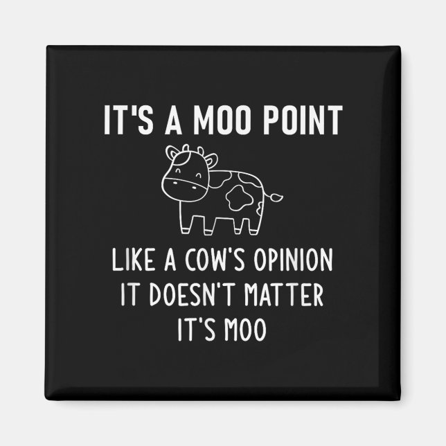 It's A Moo Int, Like A Cow's Onion, Funny, Jokes  Magnet (Front)