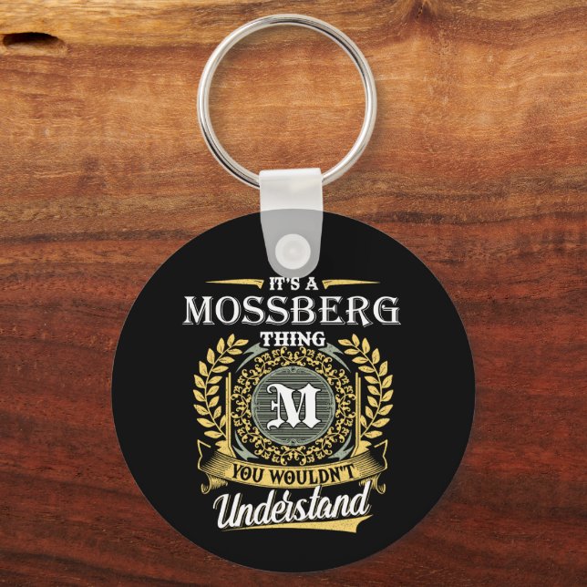 It's a Mossberg Thing You Wouldn't Understand Key Ring (Front)