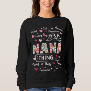 It's a Nana Thing Sayings Cute Grandma Mothers Da Sweatshirt