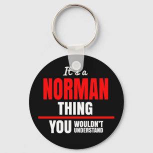 It's a Norman thing you wouldn't understand name Key Ring
