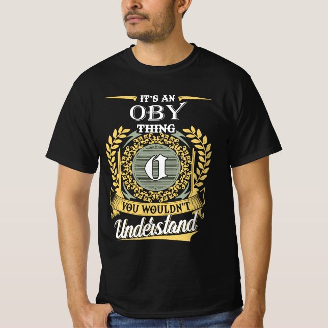 It's A Oby Thing You Couldn't Understand T-Shirt (Front)