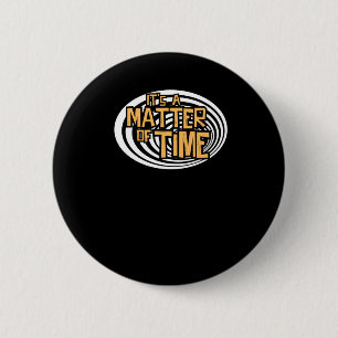 Its A Of Time Podcast  6 Cm Round Badge