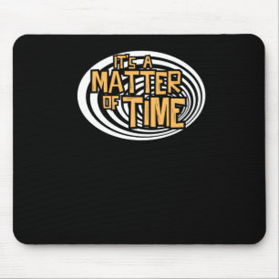 Its A Of Time Podcast Mouse Mat