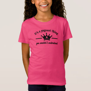 It's A Pageant Thing T-Shirt