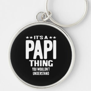 It's a Papi Thing Father Gift Key Ring