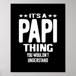 It's a Papi Thing   Father Gift Poster