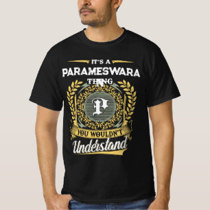 It's a PARAMESWARAN Thing You Wouldn't Understand T-Shirt