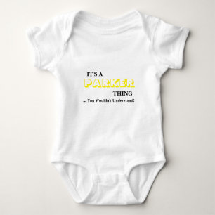 It's A PARKER Thing! You Wouldn't Understand Baby Bodysuit