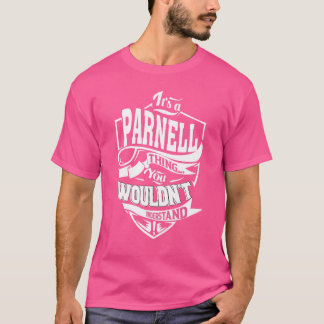 It's a PARNELL Thing T-Shirt