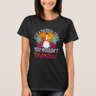 It's A Patricia Thing You Wouldn't Understand Patr T-Shirt