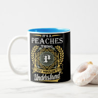 It's a Peaches Thing You Wouldn't Understand
