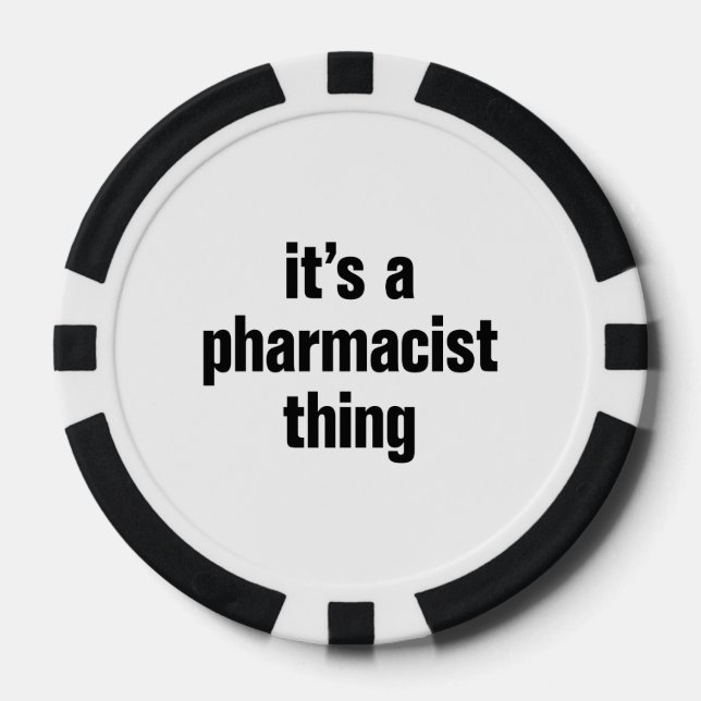 its a pharmacist thing poker chips (Front)