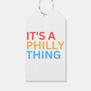 IT'S A PHILLY THING GIFT TAGS