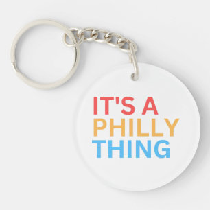 IT'S A PHILLY THING KEY RING