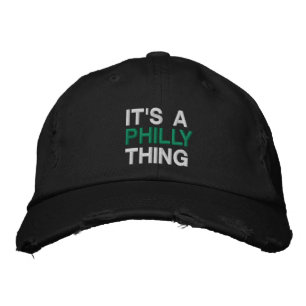 It's a Philly thing Philadelphia football fans Embroidered Hat