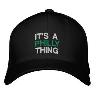 It's a Philly thing Philadelphia football fans Embroidered Hat