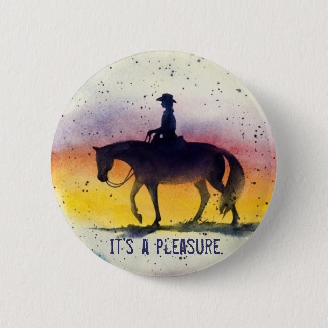 It's a pleasure. 6 cm round badge (Front)