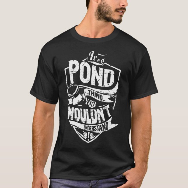 It's a POND Thing T-Shirt (Front)