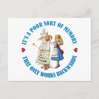 IT'S A POOR SORT OF MEMORY THAT WORKS BACKWARDS POSTCARD