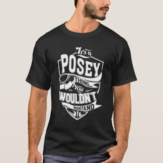 It's A Posey Thing T-Shirt