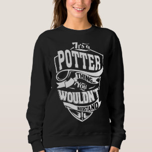 It's A Potter Thing Sweatshirt