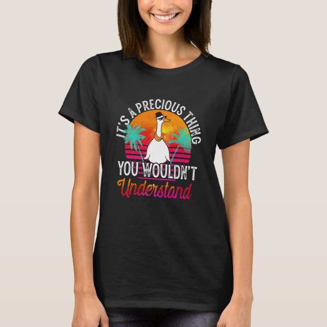 It's A Precious Thing You Wouldn't Understand Prec T-Shirt (Front)