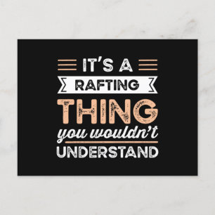 It's a Rafting Thing Funny raft Gift Postcard