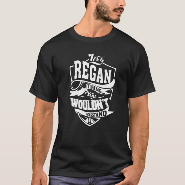 It's A Regan Thing T-Shirt (Front)