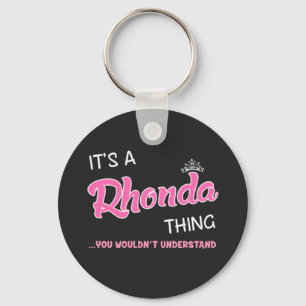 It's a Rhonda thing you wouldn't understand Key Ring