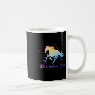 It's A Riding Thing Horse Equestrian Horseck Rider Coffee Mug