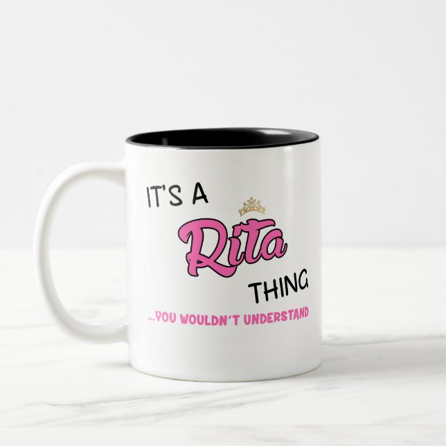 It's a Rita thing you wouldn't understand Two-Tone Coffee Mug (Left)