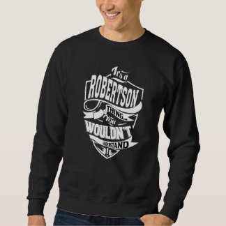 It's A Robertson Thing Sweatshirt