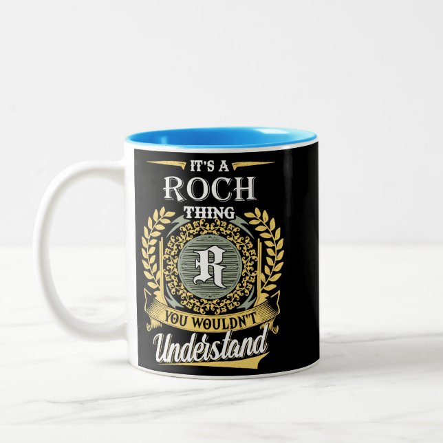  It's A Roch Thing You Couldn't Understand Two-Tone Coffee Mug (Left)