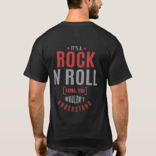 It's a Rock N Roll Thing. Gift Ideas T-Shirt