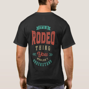 It's a Rodeo Thing   T-shirt