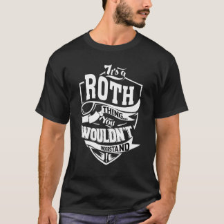 It's A Roth Thing   T-Shirt