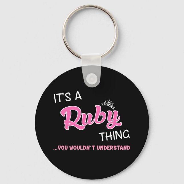It's a Ruby thing you wouldn't understand Key Ring (Front)