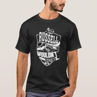 It's A Russell Thing T-Shirt