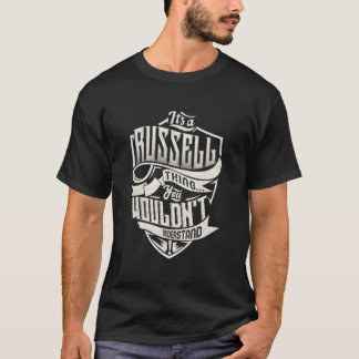 It'S A Russell Thing You Wouldn'T Understand Name T-Shirt