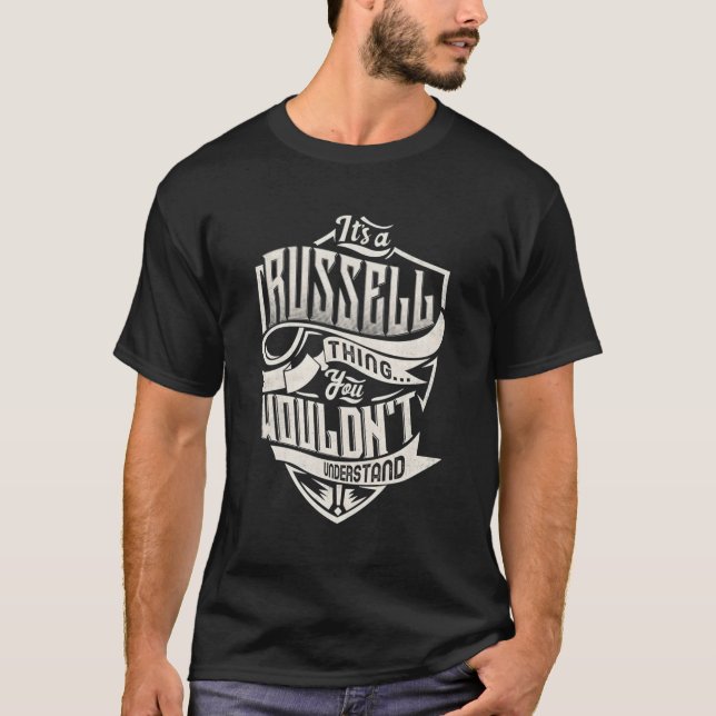 It'S A Russell Thing You Wouldn'T Understand Name T-Shirt (Front)