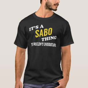 It's a SABO Thing You Wouldn't Understand T-Shirt